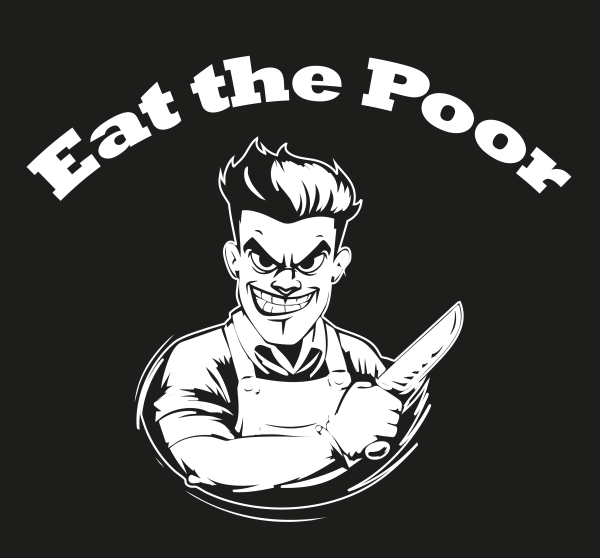 "Eat the Poor" T-Shirt unisex schwarz